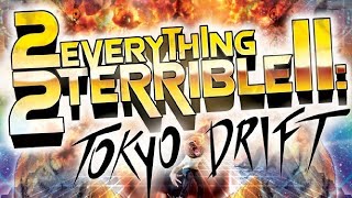 2 Everything 2 Terrible 2: Tokyo Drift 2010 Film | Directed by Nic Maier & Dimitri Simakis | Review