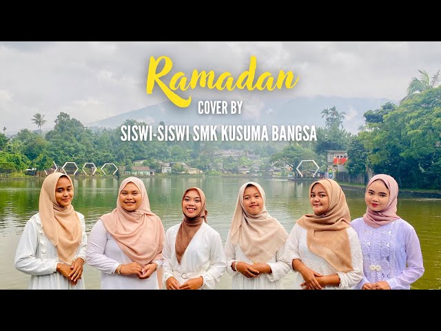 RAMADAN-MAHER ZAIN COVER BY SISWI SMK KUSUMA BANGSA class=