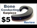 Random reviews ep 41 5 bone conducting bluetooth earpiece