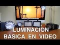 Iluminación básica en video