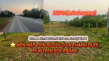 ⭐️ BÁN NỀN MẶT TIỀN QUỐC LỘ 1A ĐOẠN THẠNH QUỚI MỸ XUYÊN SÓC TRĂNG #bđs_đầu_tư #bđs