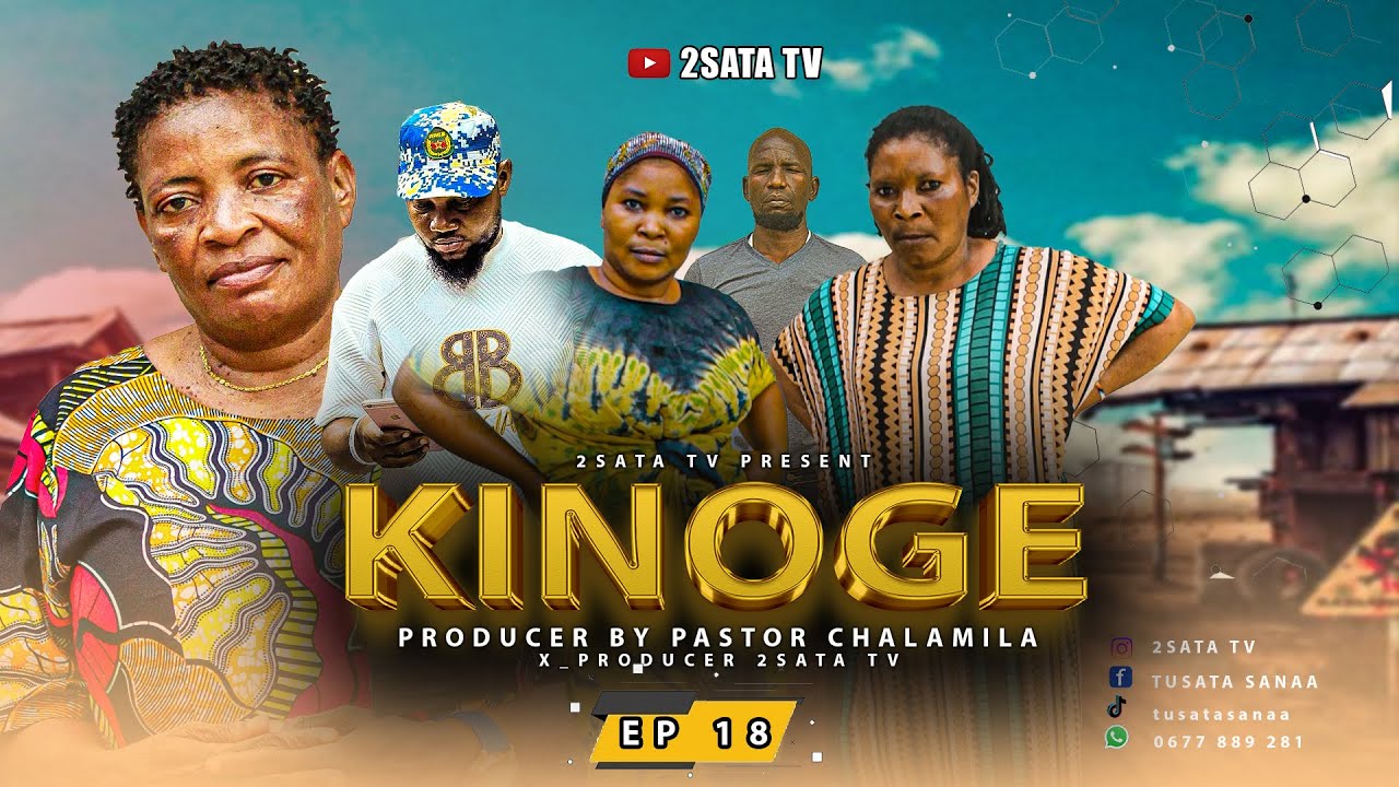 KINOGE EP 18 [BABY MAYAA,KINOGE,MZILAI]