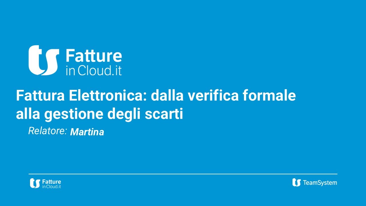 Fattura Elettronica: dalla verifica formale alla gestione degli scarti [Webinar]