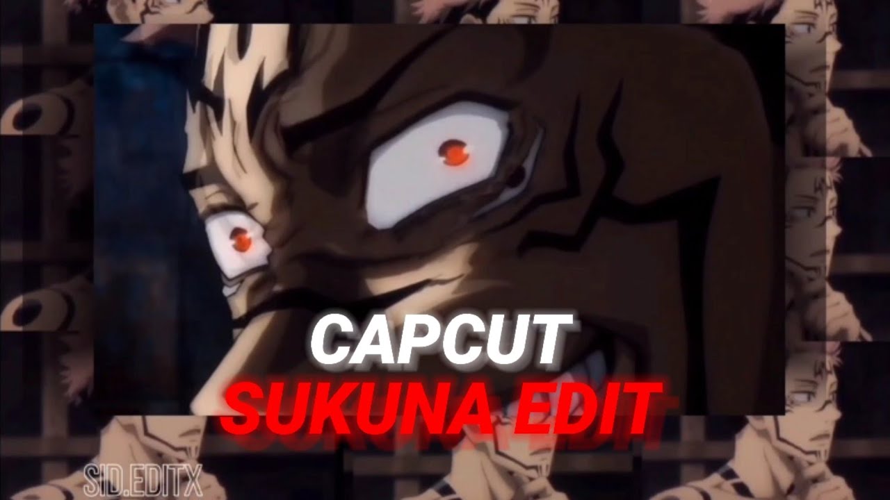Sukuna edit |capcut edit| Sid.editx - YouTube