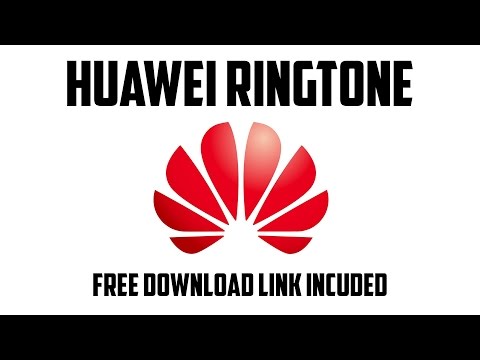 Huawei Ringtone - Download Link Included