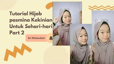 Tutorial hijab pashmina part 2😍🌷🧕😍|PAS GANJIL 2022