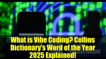 What is Vibe Coding? Collins Dictionary