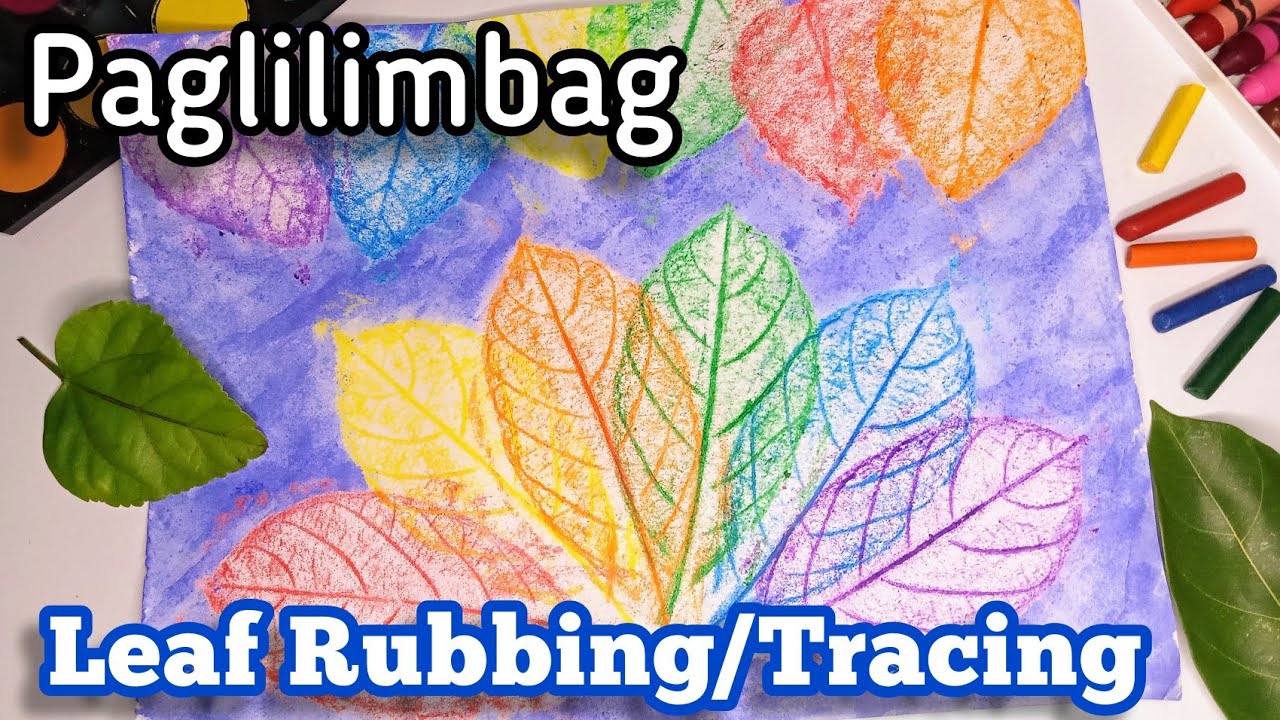 Paglilimbag Gamit ang Dahon | Pagbabakat Ng Dahon | Leaf Tracing, Leaf