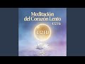 Meditación del Corazón Lento