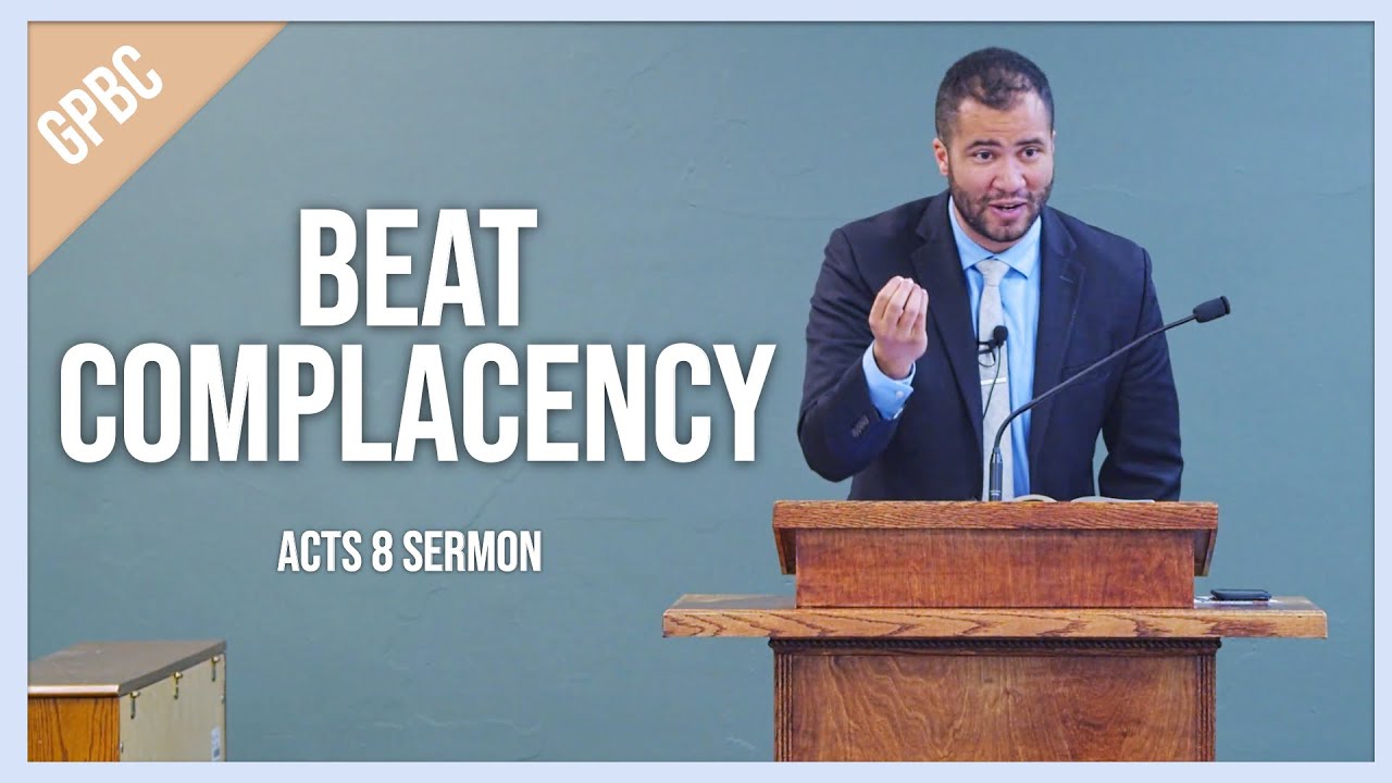 What will it Take? — Sermon on Complacency from Acts 8 — sermon video from Grants Pass Baptist Church
