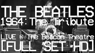 BEATLES 1964:The Tribute @ Beacon Theatre FULL SET Net Worth