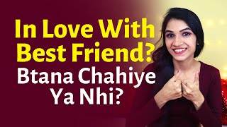In Love With Best Friend? Don't Want To End Up One Sided Lover? Choice Between Love & Friendship screenshot 3