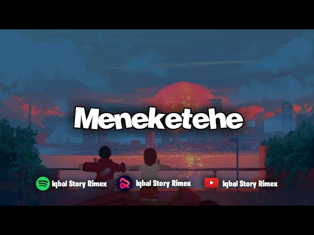 FREE FLM || DJ MENEKETEHE SLOW MENGKANE VIRAL TIK TOK || Iqbal Story Rimex class=