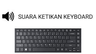 Suara Ketikan Keyboard ( Sound Efek )