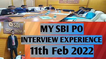 MY SBI PO INTERVIEW EXPERIENCE | 11th Feb 2022 | SBI LHO Patna