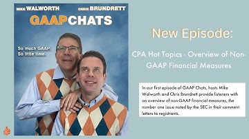 GAAP Chats Episode 1:  Overview of Non-GAAP Financial Measures