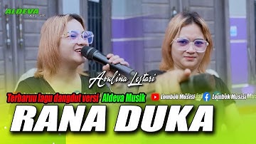 RANA DUKA (MERANA) - LAGU DANGDUT VERSI ALDEVA MUSIK VOCAL AOLINA LESTARI @lombok_musisi