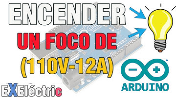 Encender un foco de 110V con Arduino – La Electricidad en la Electrónica