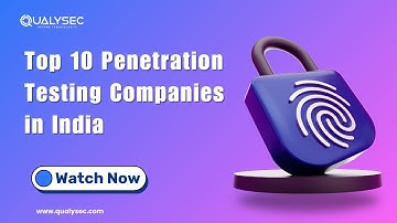 Top 10 Penetration Testing Companies  | Cyber Security Companies | Qualysec