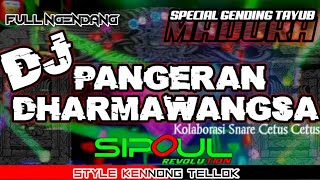 DJ PANGERAN DHARMAWANGSA STYLE KENNONG TELLOK SIPOUL REVOLUTION Kolaborasi Snare Cetus Cetus 