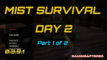 DAY 2 Part 1 | Mist Survival | S01E03 | Let