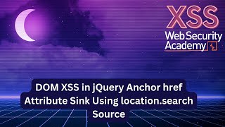 XSS - Exploiting Vulnerable JQuery Sink
