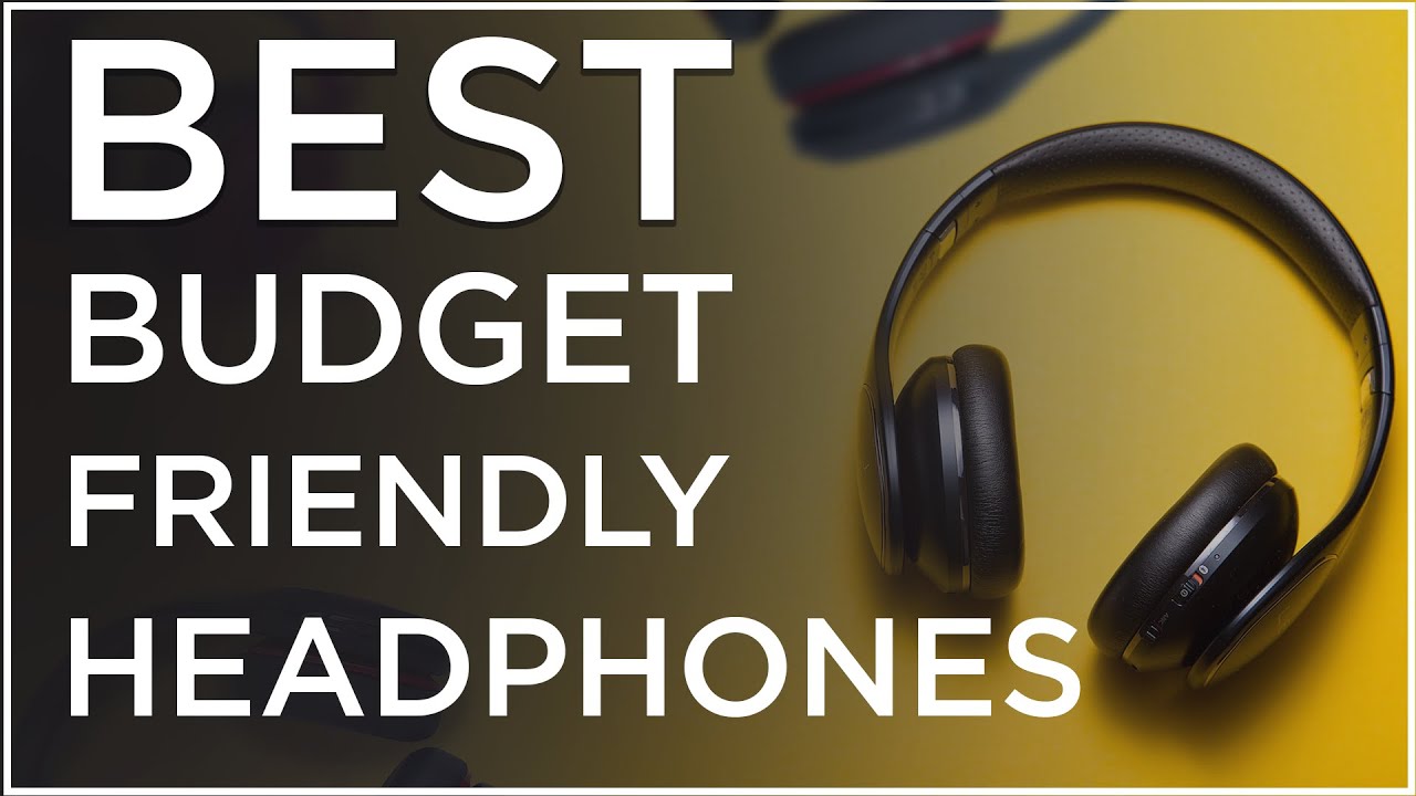 Best Budget Friendly Headphones to Buy in 2022 🤯 YouTube