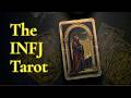 The INFJ Tarot: Why These 22 Cards Explain Your Life