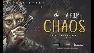 إعلان فيلم CHAOS  (فوضى) - Trailer Original 2019