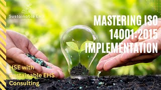 How to Implement ISO 14001:2015 (Environmental Management Systems)