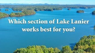 Sections of Lake Lanier for people interested in living on the lake