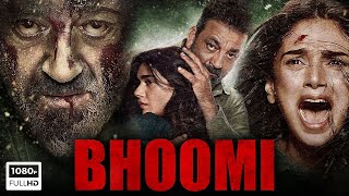 Bhoomi Full Movie | Sanjay Dutt, Aditi Rao Hydari, Sharad Kelkar, Riddhi Sen| 1080p HD Fact & Review
