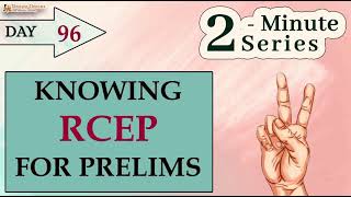 2-Minute Economy || RCEP (Important Points for Prelims)