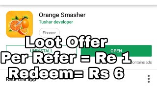 Orange smasher App [Redeem= Rs 6+ Per refer Re 1] screenshot 3