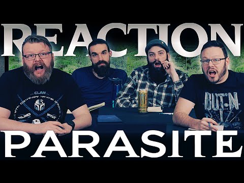 Parasite - MOVIE REACTION!!