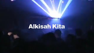 KumaA - Alkisah Kita ft. Alfzy (official lyric video)