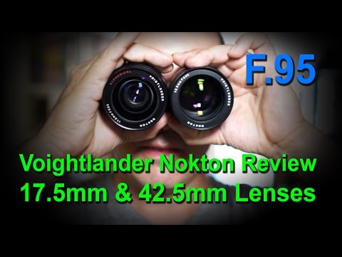 Voightlander Nokton  F.95 17.5mm 42.5mm Lens Review for MFT