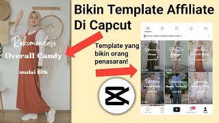 Bikin Template Affiliate Sendiri Di Capcut, Simple Tapi Bikin Orang Penasaran!