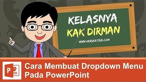Cara Membuat Drop Down Menu pada Power Point