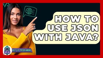 How To Use JSON With Java? - Next LVL Programming