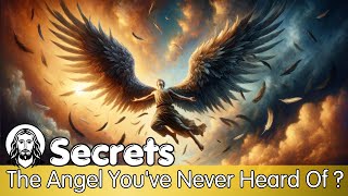 Unveiling The Angel You've Never Heard Of ?