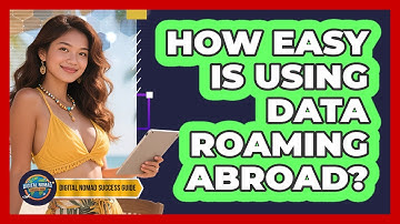 How Easy Is Using Data Roaming Abroad?
