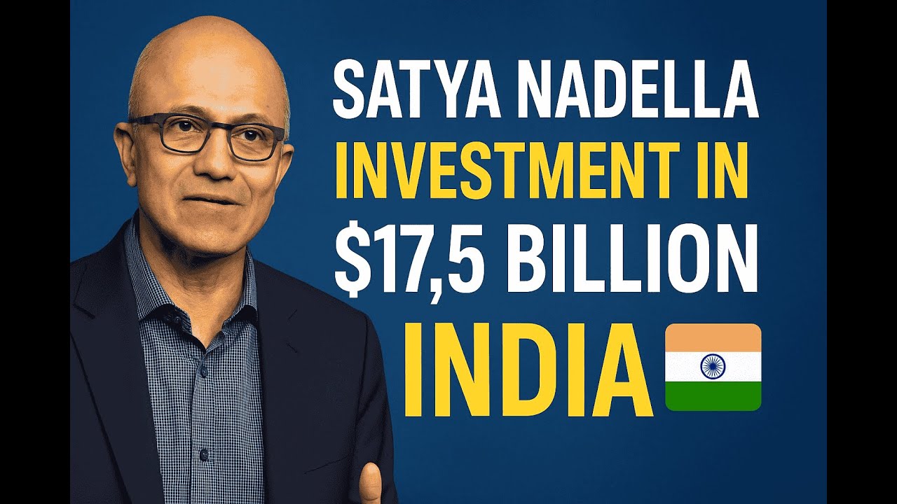 Microsoft Commits $17.5 Billion to India Under Satya Nadella’s ...