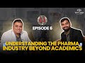 Beyond Office Hours | Understanding the Pharma Industry Beyond Academics ft. Dhairya Joshi