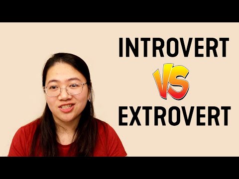 Video: Introverts vs. Extroverts: Bạn đang ở bên nào?