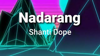 Nadarang ( lyrics ) - Shanti Dope