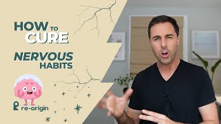 How To Cure Nervous Habits