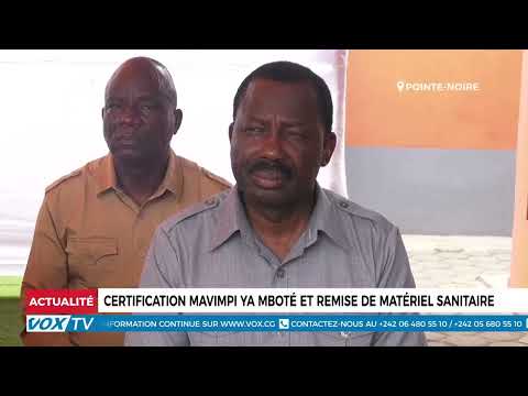 Certification MAVIMPI YA MBOTÉ Et Remise De Materiel Sanitaire