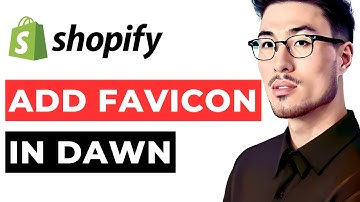 How to Add Favicon in Dawn Theme Shopify