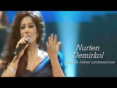 Nurten Demirkol ~ İçimdeki özlemi uyutamıyorum yâr